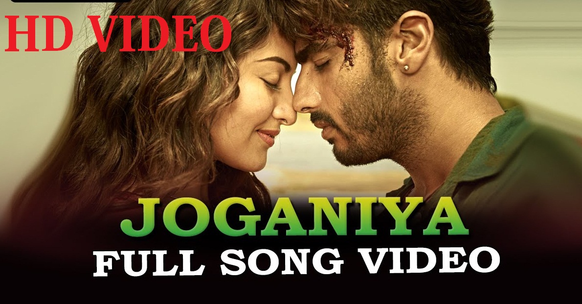 Arjun Kapoor and Sonakshi Sinha in Joganiyan HD Video Song