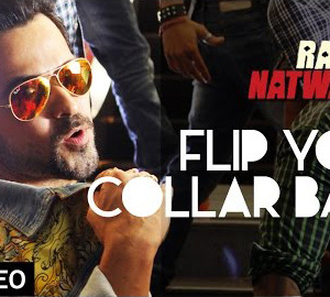 Flip Your Collar Back Full HD Video Song Download Raja Natwarlal Movie