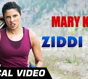 Ziddi Dil Full HD Video Song Download Mary Kom Movie