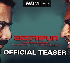 First Official Teaser HD Video Download from Badlapur Film